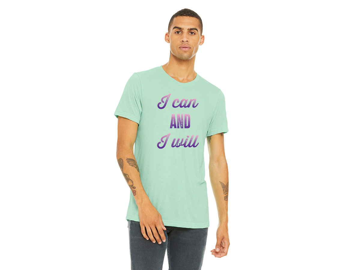 "close up image, I Can and I Will T-Shirt"