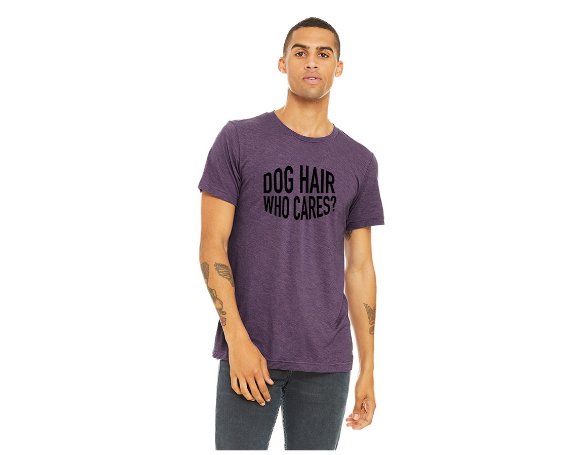 "close up image, Dog Hair Don't Care T-Shirt"