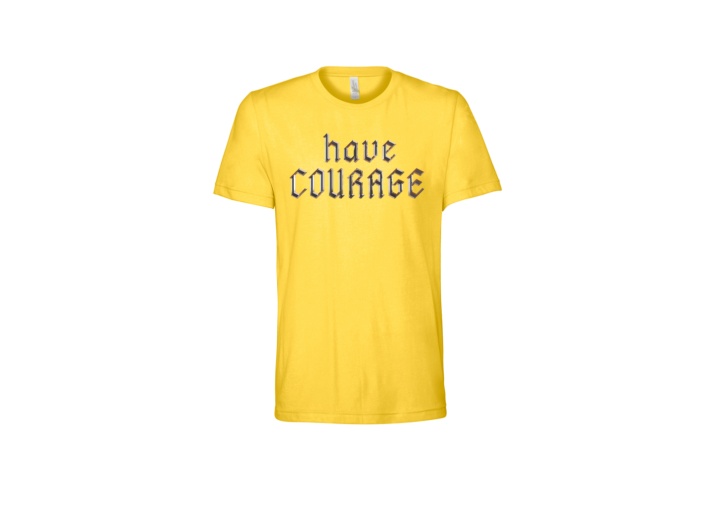 "close up image, Have Courage T-Shirt"