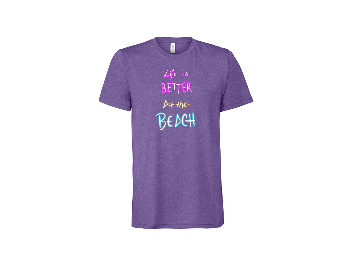 "close up image, Life Is Better At The Beach T-Shirt"