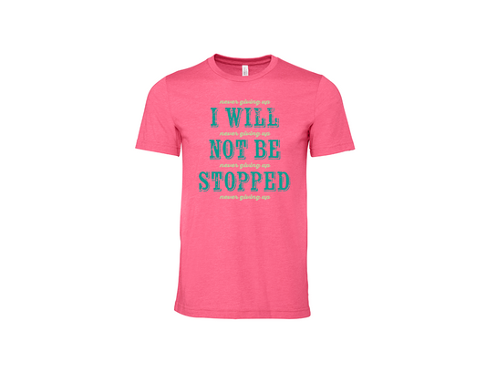 "close up image, I Will Not Be Stopped T-Shirt"